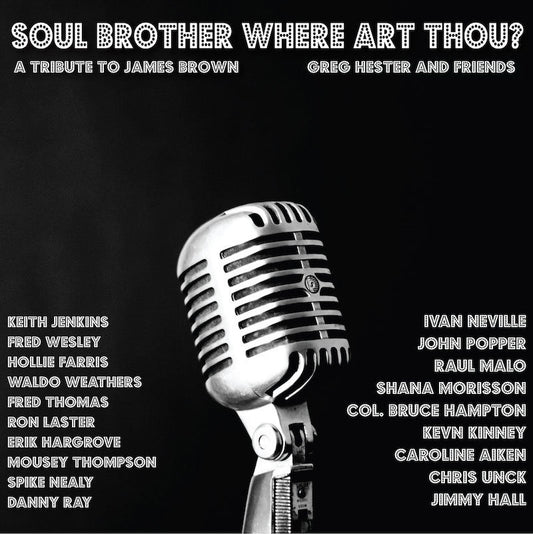 Greg Hester - Soul Brother Where Art Thou | CD
