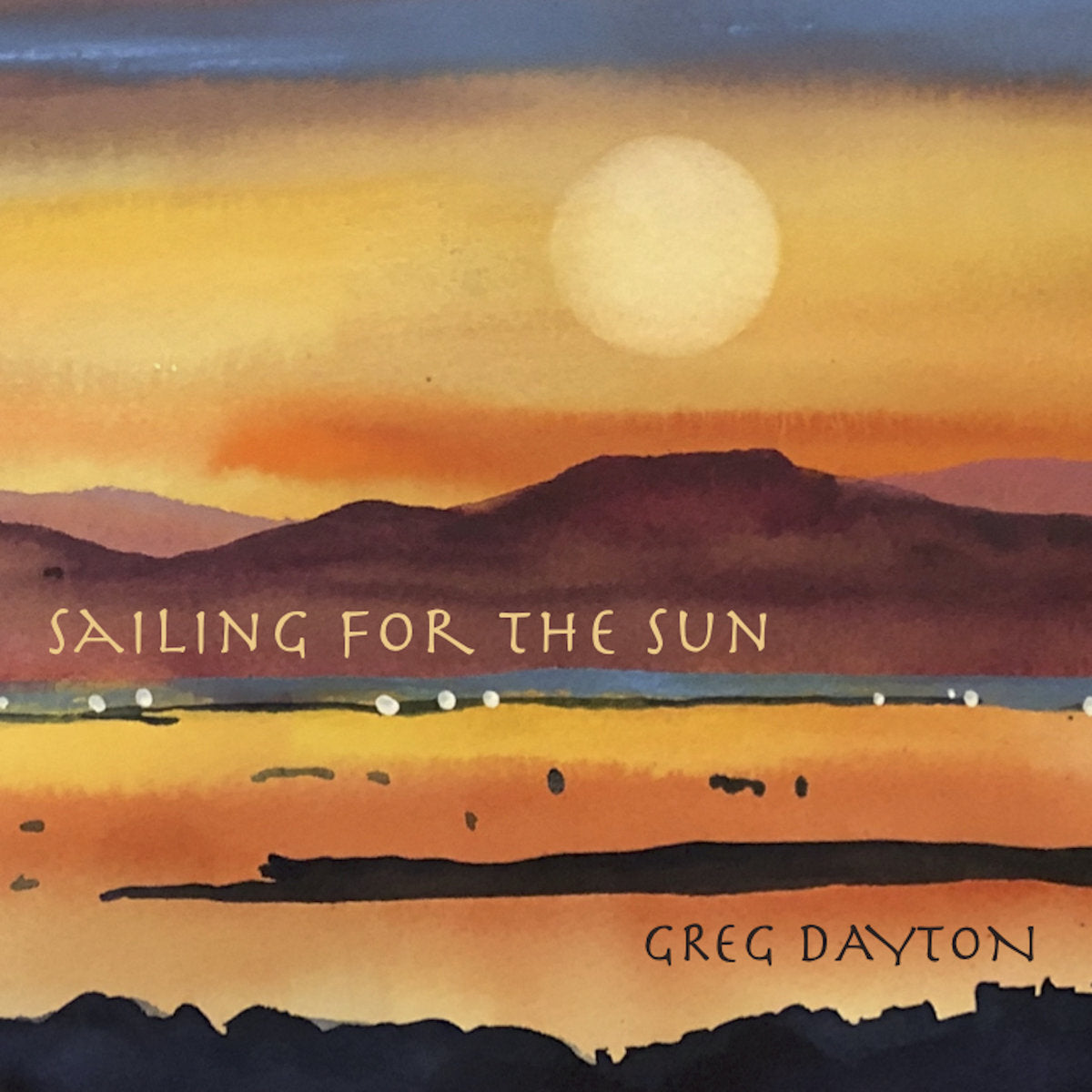 Greg Dayton - Sailing For The Sun | Vinyl