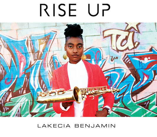Lakecia Benjamin | Rise Up - CD