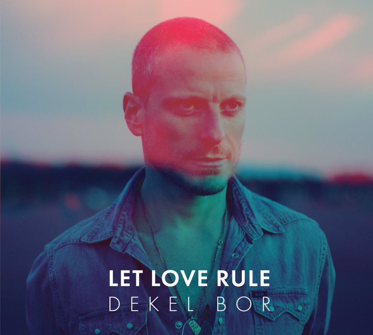 Dekel Bor | Let Love Rule - CD