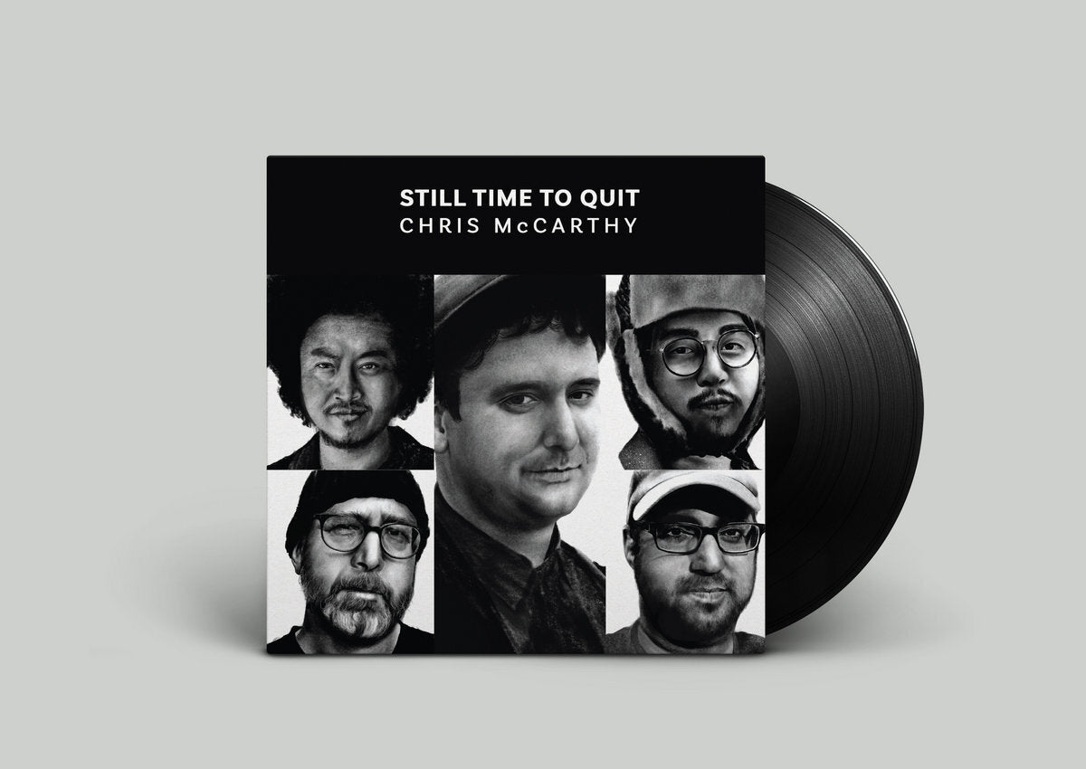 Chris McCarthy | Still Time To Quit - Vinyl