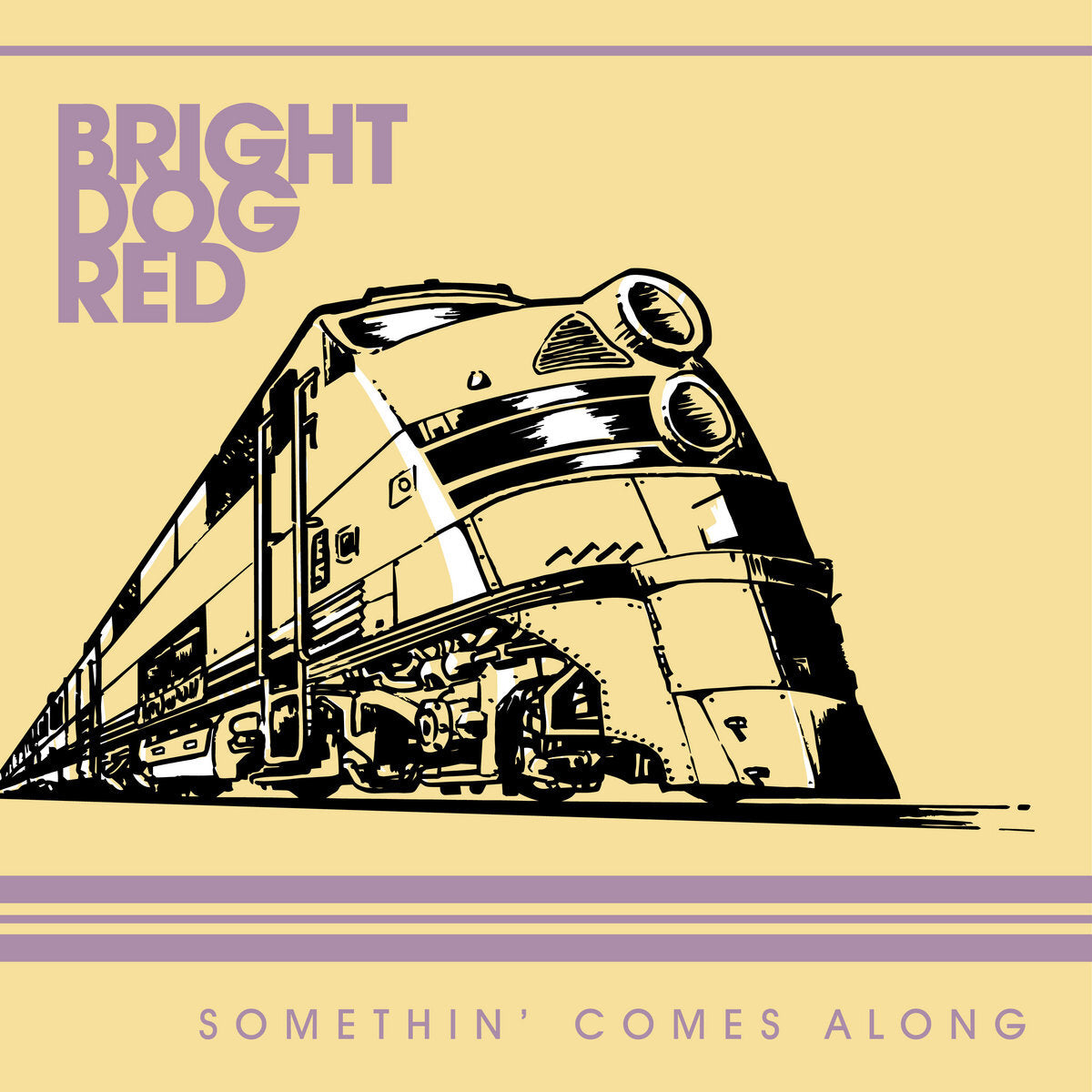 Bright Dog Red | Somethin' Comes Along - CD